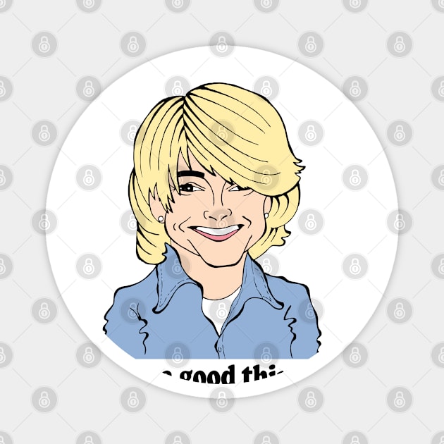 MARTHA STEWART FAN ART! Magnet by cartoonistguy